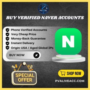 Buy Verified Naver Accounts